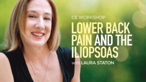 CE Workshop | Lower Back Pain and the Iliopsoas