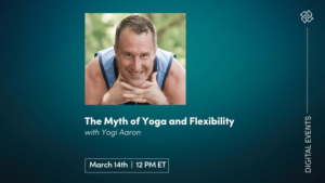 CE Workshop | The Myth of Yoga and Flexibility