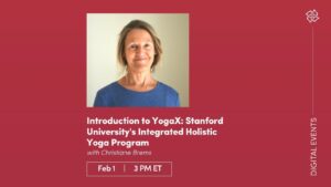 CE Workshop | Introduction to YogaX: Stanford University’s Integrated Holistic Yoga Program